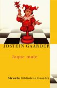jaque mate-jostein gaarder-9788478442362 jaque mate-jostein gaarder-9788478442362