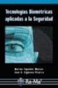 tecnologias biometricas aplicadas a la seguridad-marino tapiador mateos-juan a. sigüenza pizarro-9788478976362 tecnologias biometricas aplicadas a la seguridad-marino tapiador mateos-juan a. sigüenza pizarro-9788478976362