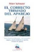 el correcto trimado del aparejo-peter schweer-9788479023362 el correcto trimado del aparejo-peter schweer-9788479023362