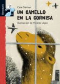 un camello en la cornisa (librosaurio: + de 6 años)-care santos-9788479424862 un camello en la cornisa (librosaurio: + de 6 años)-care santos-9788479424862