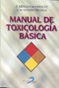 manual de toxicologia basica-emilio mencias rodriguez-luis manuel mayero franco-9788479784362 manual de toxicologia basica-emilio mencias rodriguez-luis manuel mayero franco-9788479784362