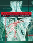 anatomia aplicada a la actividad fisica y deportiva-mario lloret riera-9788480194662 anatomia aplicada a la actividad fisica y deportiva-mario lloret riera-9788480194662