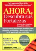 ahora, descubra sus fortalezas-marcus buckinghamn-donald clifton-9788480888462 ahora, descubra sus fortalezas-marcus buckinghamn-donald clifton-9788480888462