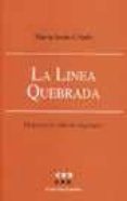 la linea quebrada: historias de vida de migrantes-maria jesus criado-9788481881462 la linea quebrada: historias de vida de migrantes-maria jesus criado-9788481881462