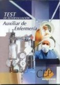 auxiliar de enfermeria: test de autoevaluacion-9788482999562 auxiliar de enfermeria: test de autoevaluacion-9788482999562