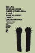 de las migraciones como problema a las migraciones como oportunid ad: codesarrollo y movimientos migratorios-joan lacomba-fernando falomir-9788483195062 de las migraciones como problema a las migraciones como oportunid ad: codesarrollo y movimientos migratorios-joan lacomba-fernando falomir-9788483195062