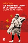 los brigadistas chinos en la guerra civil-hwei-ru tsou-9788483198162 los brigadistas chinos en la guerra civil-hwei-ru tsou-9788483198162