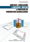 analisis y simulacion en mathcad y matlab de procesos de parametr os globalizados-jose m. gonzalvez zafrilla-9788483637562 analisis y simulacion en mathcad y matlab de procesos de parametr os globalizados-jose m. gonzalvez zafrilla-9788483637562