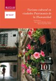 turismo cultural en ciudades patrimonio de la humanidad-juan antonio mondejar jimenez-9788484275862 turismo cultural en ciudades patrimonio de la humanidad-juan antonio mondejar jimenez-9788484275862