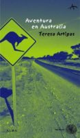 aventura en australia-teresa artigas-9788484282662 aventura en australia-teresa artigas-9788484282662