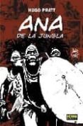 ana de la jungla-hugo pratt-9788484313762 ana de la jungla-hugo pratt-9788484313762