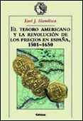 el tesoro americano y la revolucion de los precios en españa 1501 -1650-earl j. hamilton-9788484321262 el tesoro americano y la revolucion de los precios en españa 1501 -1650-earl j. hamilton-9788484321262
