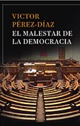 el malestar de la democracia-victor perez-diaz-9788484329862 el malestar de la democracia-victor perez-diaz-9788484329862