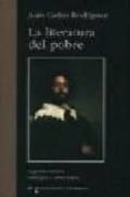 la literatura pobre (2ª ed.)-juan carlos rodriguez-9788484442462 la literatura pobre (2ª ed.)-juan carlos rodriguez-9788484442462