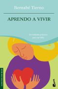 aprendo a vivir-bernabe tierno-9788484604662 aprendo a vivir-bernabe tierno-9788484604662