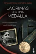 lagrimas por una medalla-tania lamarca-cristina gallo-9788484608462 lagrimas por una medalla-tania lamarca-cristina gallo-9788484608462
