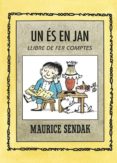 un és en jan. llibre de fer comptes-maurice sendak-miquel desclot-9788484643562 un és en jan. llibre de fer comptes-maurice sendak-miquel desclot-9788484643562