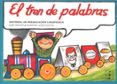 el tren de palabras-adoracion juarez sanchez-9788486235062 el tren de palabras-adoracion juarez sanchez-9788486235062