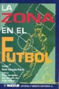la zona en el futbol-raul caneda perez-9788487520662 la zona en el futbol-raul caneda perez-9788487520662