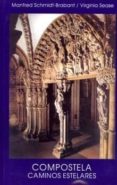 compostela: caminos estelares: antiguos y nuevos centros de inici acion a los misterios-manfred schmidt brabant-9788489197862 compostela: caminos estelares: antiguos y nuevos centros de inici acion a los misterios-manfred schmidt brabant-9788489197862