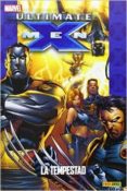 ultimate x-men 08: la tempestad (coleccionable ultimate 37)-brian k. vaughan-brandon peterson-9788490244562 ultimate x-men 08: la tempestad (coleccionable ultimate 37)-brian k. vaughan-brandon peterson-9788490244562