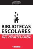bibliotecas escolares-concepcion maria jimenez-fernandez-9788490298862 bibliotecas escolares-concepcion maria jimenez-fernandez-9788490298862