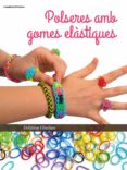 polseres amb gomes elastiques-delphine clachant-9788490342862 polseres amb gomes elastiques-delphine clachant-9788490342862