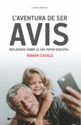 l aventura de ser avis-ramon casals-9788490348062 l aventura de ser avis-ramon casals-9788490348062