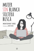 mujer sin blanca soltera busca-montserrat bros-9788490608562 mujer sin blanca soltera busca-montserrat bros-9788490608562