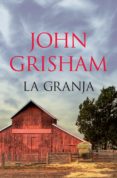 la granja (ebook)-john grisham-9788490621462 la granja (ebook)-john grisham-9788490621462