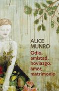 odio, amistad, noviazgo, amor, matrimonio-alice munro-9788490622162 odio, amistad, noviazgo, amor, matrimonio-alice munro-9788490622162