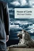 house of cards-michael dobbs-9788490650462 house of cards-michael dobbs-9788490650462