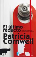 el último reducto (ebook)-patricia cornwell-9788490693162 el último reducto (ebook)-patricia cornwell-9788490693162