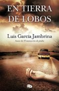 en tierra de lobos-luis garcia jambrina-9788490707562 en tierra de lobos-luis garcia jambrina-9788490707562