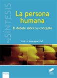 la persona humana: un debate sobre su concepto-gabriel amengual coll-9788490771662 la persona humana: un debate sobre su concepto-gabriel amengual coll-9788490771662