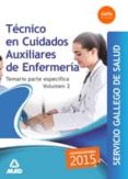 técnico en cuidados auxiliares enfermería servicio gallego de salud. temario específico volumen 2-9788490933862 técnico en cuidados auxiliares enfermería servicio gallego de salud. temario específico volumen 2-9788490933862