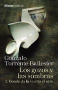 los gozos y las sombras: 2. donde da la vuelta el aire-gonzalo torrente ballester-9788491045762 los gozos y las sombras: 2. donde da la vuelta el aire-gonzalo torrente ballester-9788491045762