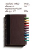 antología crítica del cuento hispanoamericano del siglo xix-jose miguel oviedo-9788491046462 antología crítica del cuento hispanoamericano del siglo xix-jose miguel oviedo-9788491046462