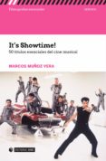 it s showtime! 50 titulos esenciales del cine musical-marcos muñoz vera-9788491166962 it s showtime! 50 titulos esenciales del cine musical-marcos muñoz vera-9788491166962