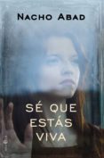 sé que estás viva (ebook)-nacho abad-9788491641162 sé que estás viva (ebook)-nacho abad-9788491641162