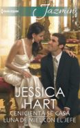 cenicienta se casa; luna de miel con el jefe-jessica hart-9788491704362 cenicienta se casa; luna de miel con el jefe jessica hart 9788491704362