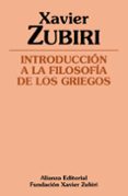 introduccion a la filosofia de los griegos-xavier zubiri-9788491810162 introduccion a la filosofia de los griegos-xavier zubiri-9788491810162