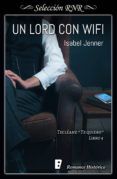 un lord con wifi (serie tecléame te quiero 4) (ebook)-isabel jenner-9788491950462 un lord con wifi (serie tecléame te quiero 4) (ebook)-isabel jenner-9788491950462