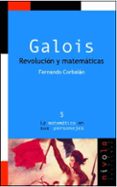 galois revolucion y matematicas (2ª ed)-fernando corbalan-9788492493562 galois revolucion y matematicas (2ª ed)-fernando corbalan-9788492493562