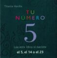 tu numero 5: el 5, el 14 o el 23-titania hardie-9788492736362 tu numero 5: el 5, el 14 o el 23-titania hardie-9788492736362