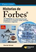 historias de forbes: 16 relatos de empresarios que cambiaron la m anera como vivimos y hacemos negocios hoy-daniel gross-9788492956562 historias de forbes: 16 relatos de empresarios que cambiaron la m anera como vivimos y hacemos negocios hoy-daniel gross-9788492956562