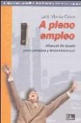 a pleno empleo: manual de ayuda para parados y trotaempresas-luis maria cano pla-9788493332662 a pleno empleo: manual de ayuda para parados y trotaempresas-luis maria cano pla-9788493332662