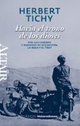 hacia el trono de los dioses-herbert tichy-9788493927462 hacia el trono de los dioses-herbert tichy-9788493927462