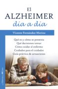 el alzheimer dia a dia-vicente fernandez merino-9788494052262 el alzheimer dia a dia-vicente fernandez merino-9788494052262