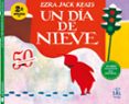 un dia de nieve-ezra jack keats-9788494058462 un dia de nieve-ezra jack keats-9788494058462